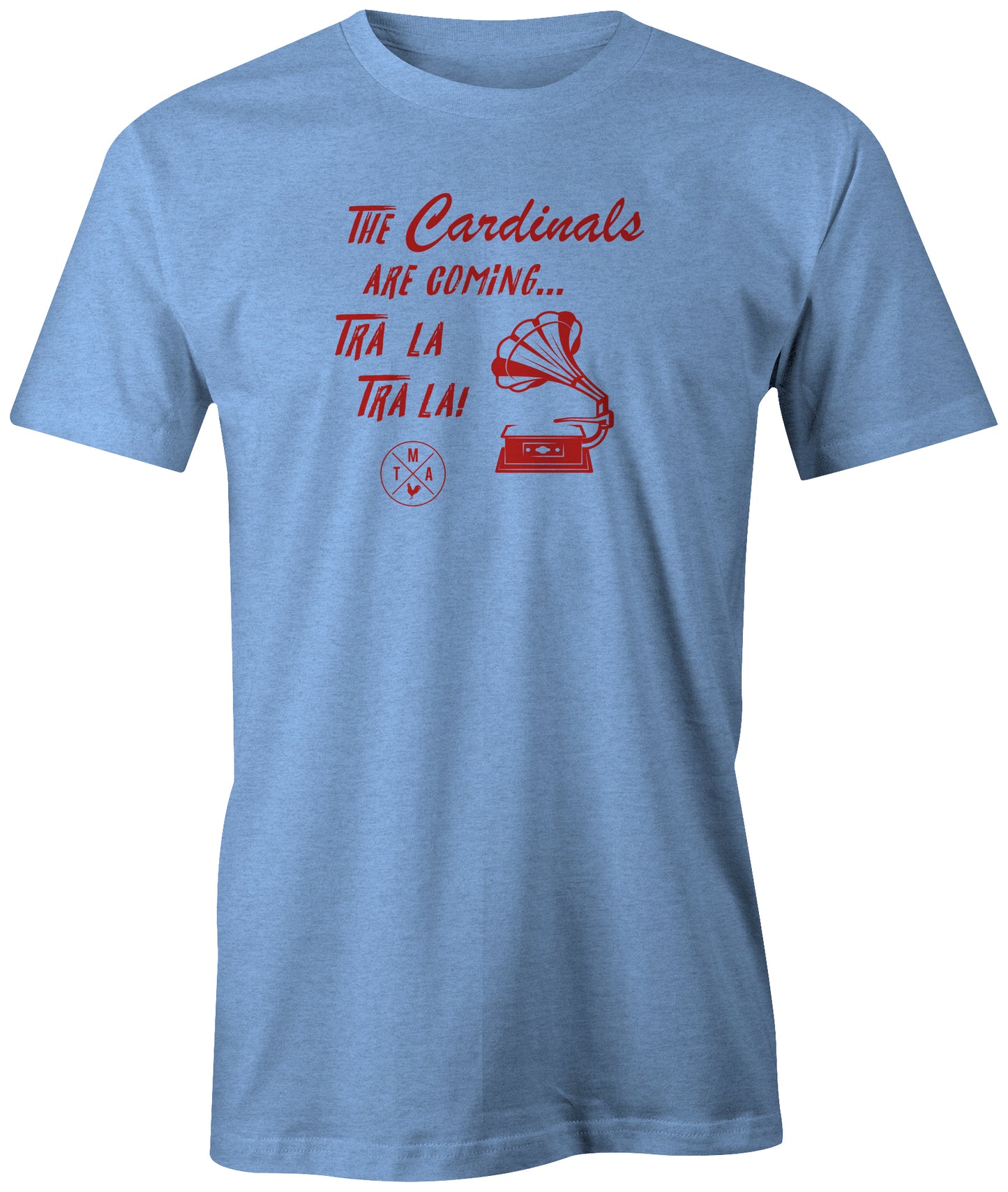 The Cardinals are Coming. Tra La, Tra La! – TMA STL Shop